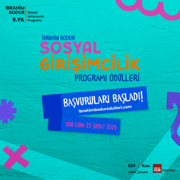 9. İbrahim Bodur Sosyal Girişimcilik Programı sosyal girişimcilerin başvurularını bekliyor