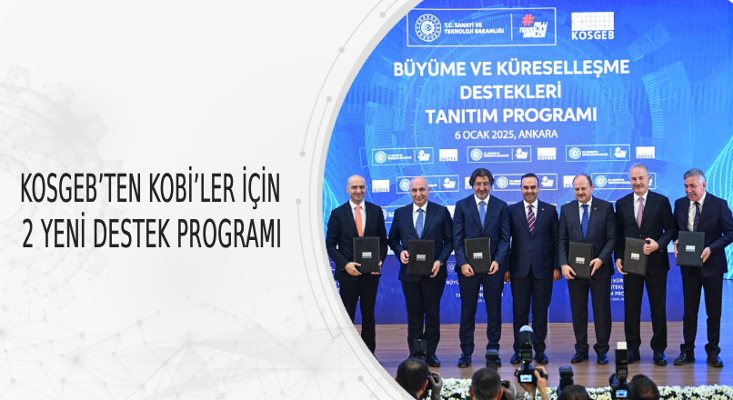KOSGEB’den KOBİ'lere 2 yeni destek programı