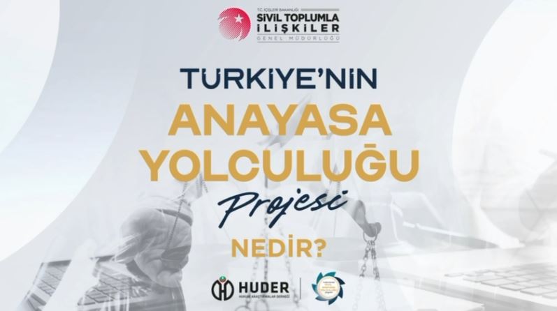 Türkiye’nin Sivil Anayasa Yolculuğu Projesi hız kesmeden devam ediyor