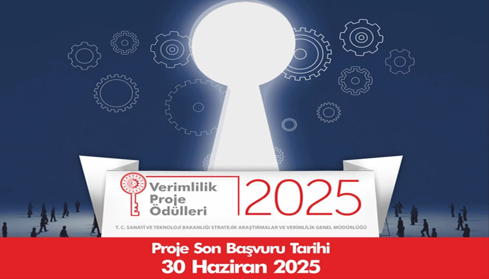 2025 Verimlilik Proje Ödülleri için başvuru süresi uzadı