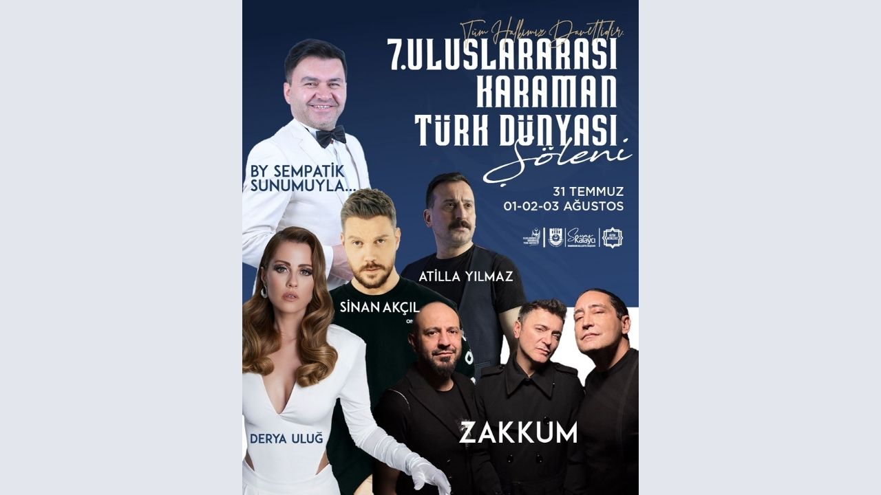 Karaman’da dev festival: Türk dünyası Karaman’da buluşuyor!