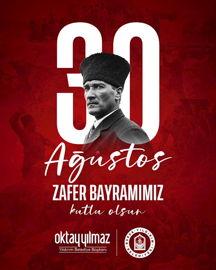 Başkan Yılmaz'dan 30 Ağustos'a özel kutlama mesajı