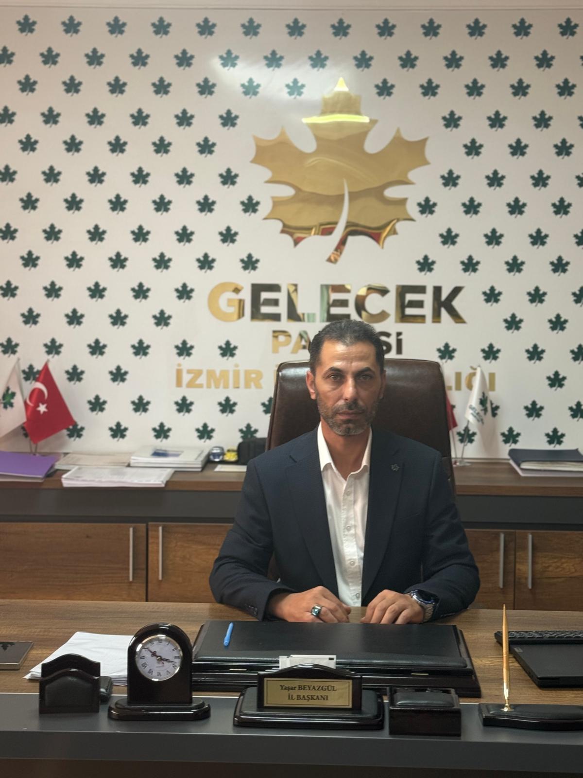 Gelecek Partisi İzmir İl Başkanı Yaşar Beyazgül'den hakkındaki iddialara açıklama