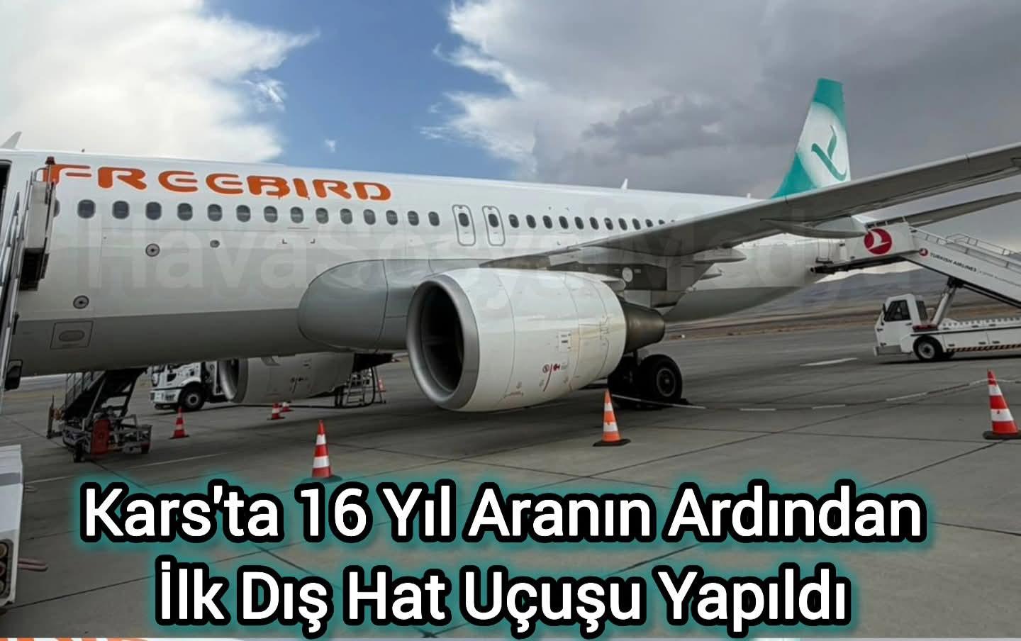 Kars Harakani Havalimanı’ndan 16 yıl sonra ilk dış hat uçuşu gerçekleşti