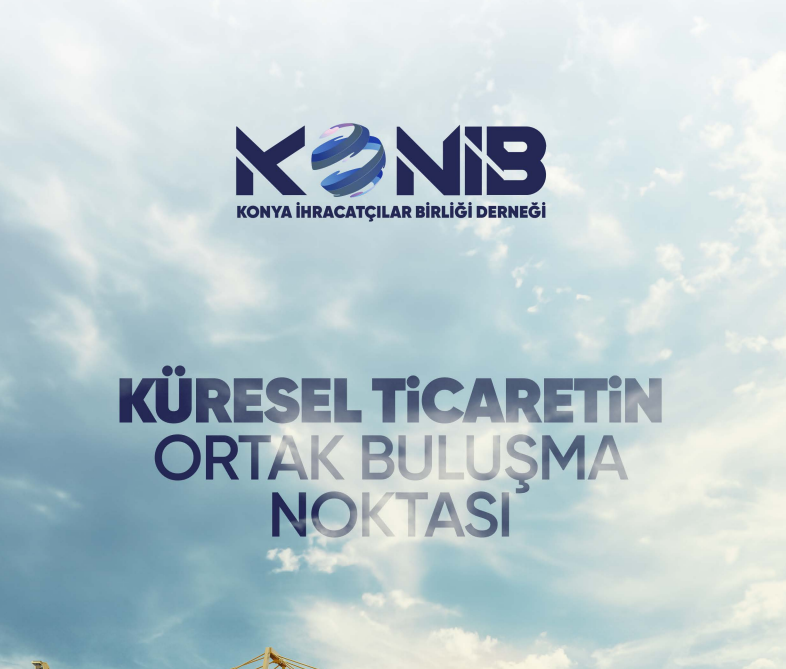 Konya İhracatçılar Birliği Derneği 2025’i değerlendirdi: Yeni yılda daha güçlü hedefler