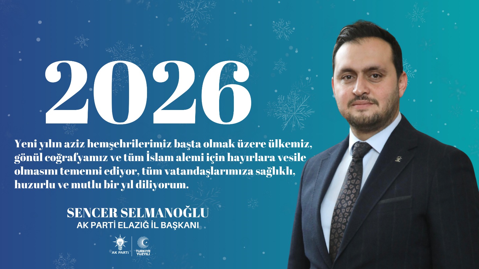 AK Parti Elazığ İl Başkanı Sencer Selmanoğlu'ndan yeni yıl mesajı