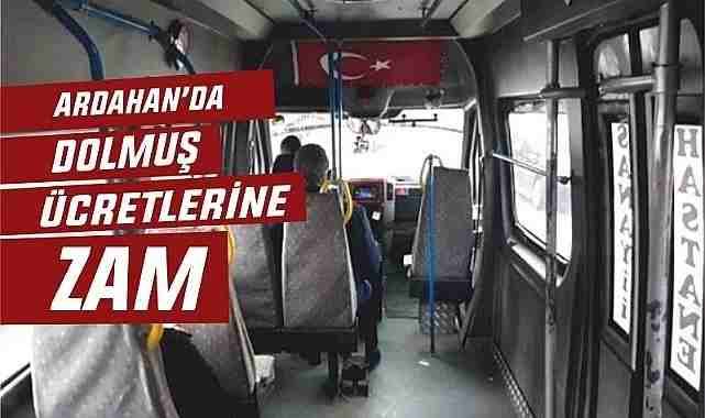 Ardahan'da dolmuş ücretlerine zam geldi