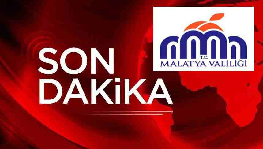 Malatya'ya girişler yasaklandı
