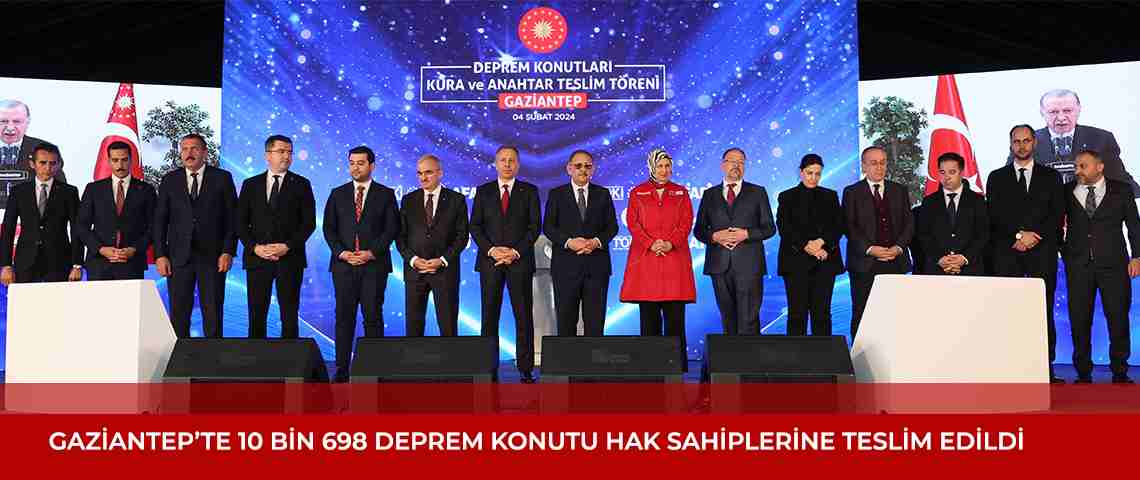 2024 sonuna kadar 200 bin deprem konutu hak sahiplerine teslim edilecek