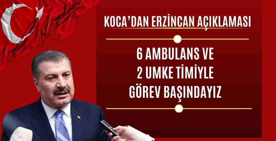 Sağlık Bakanı Fahrettin Koca'dan Erzincan açıklaması