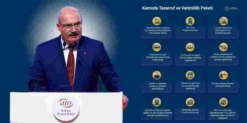 ATO Başkanı Baran: Kamuda Tasarruf ve Verimlilik Paketi'ni değerlendirdi