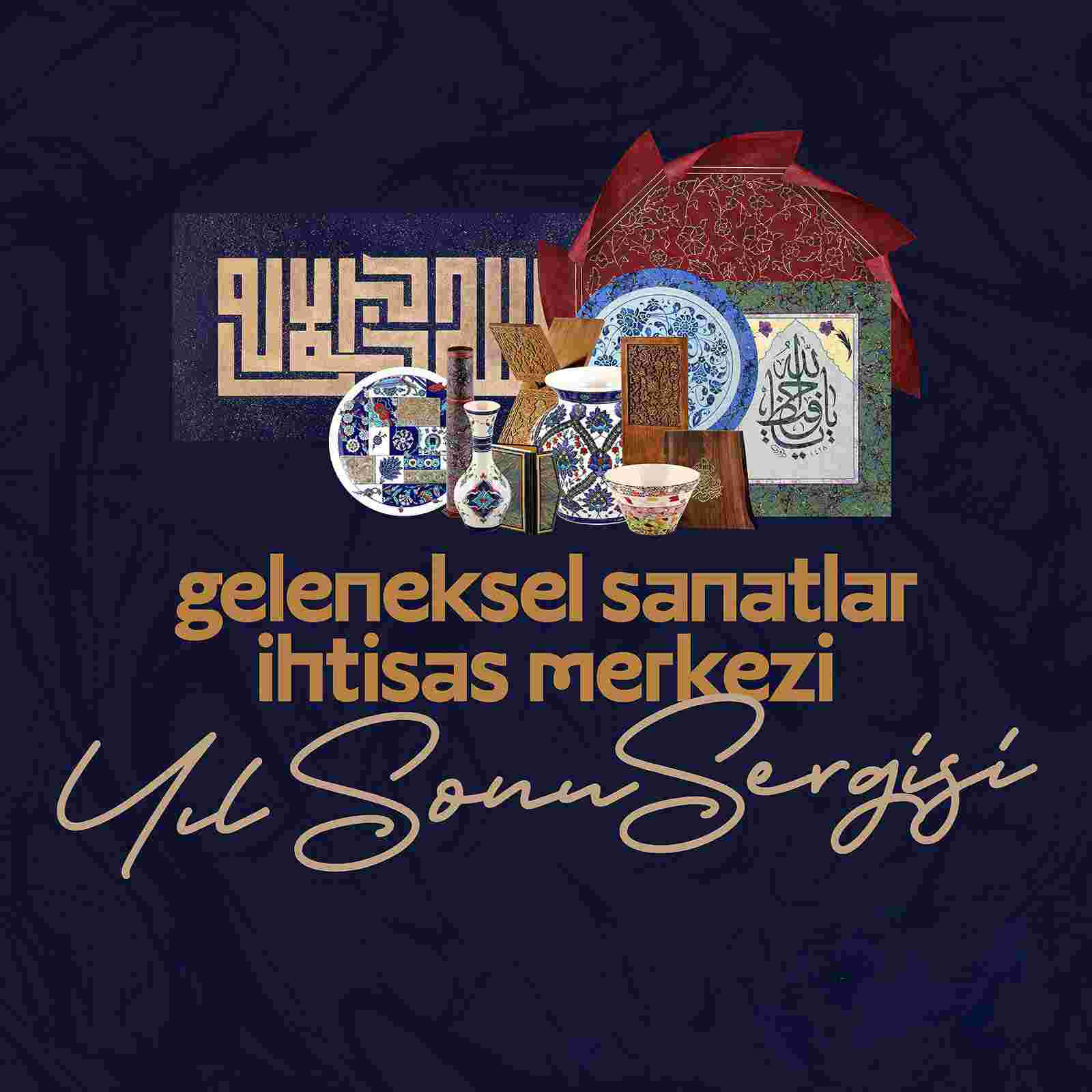 Sakarya Geleneksel Sanatlar İhtisas Merkezi yılsonu sergisi açılıyor