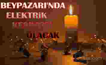 Beypazarı ilçesinde Yarın elektrik kesintisi olacak