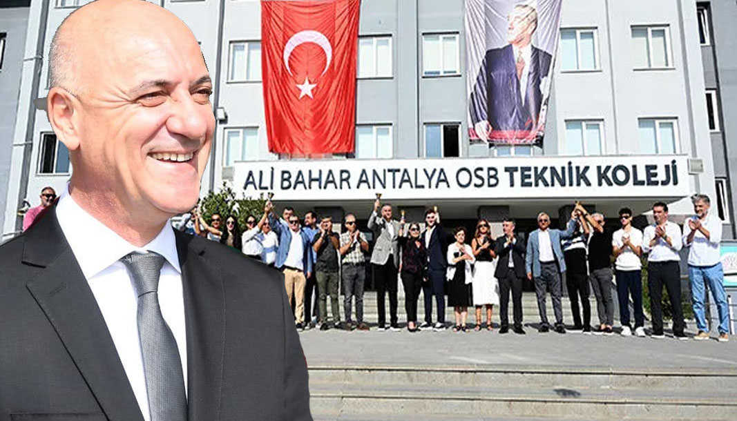 Antalya OSB'den Ali Bahar'a Ahde vefa! İsmi hizmete açtığı teknik koleje verildi