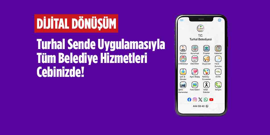 Turhal'da "Dijital Dönüşüm" başladı