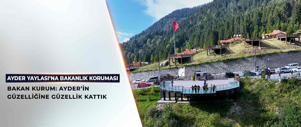 Ayder Yaylası, Yenilenen Yüzü İle Turistleri Bekliyor