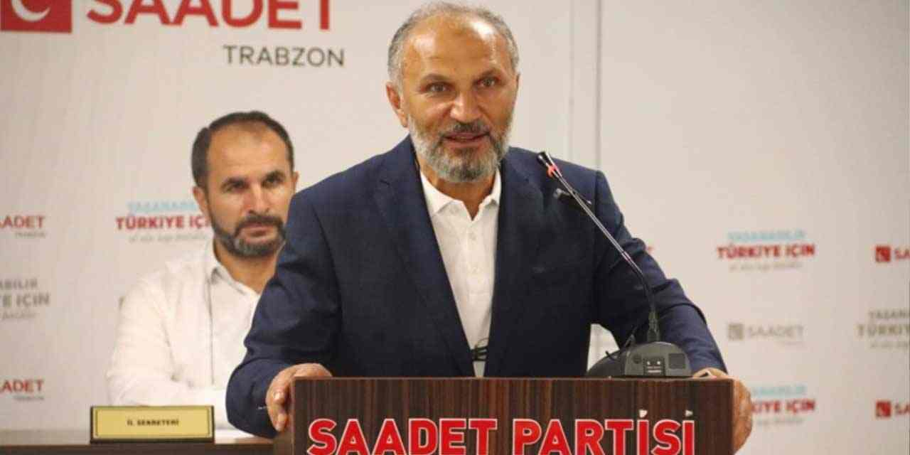 Saadet Partisi Trabzon İl Başkanı'ndan AK Parti'ye geçen başkanlara tepki